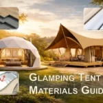 Glamping Tent Materials Guide